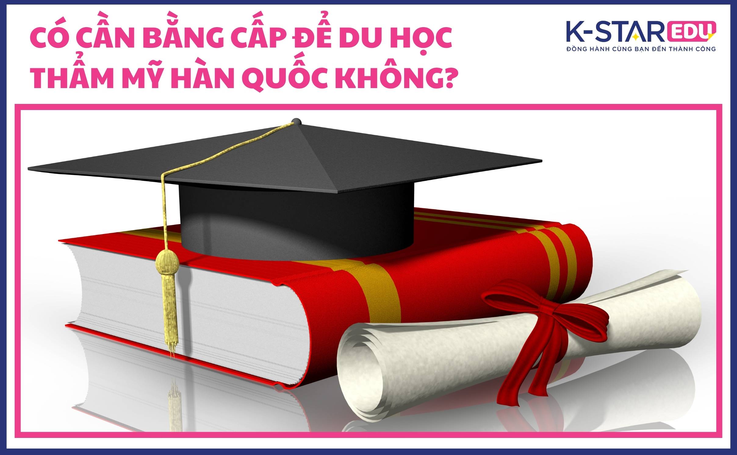 Có cần bằng cấp để du học thẩm mỹ Hàn Quốc không