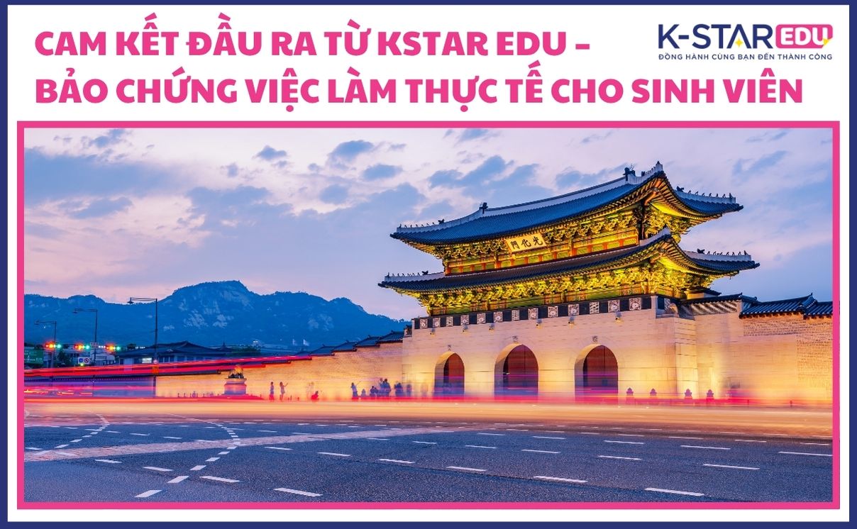 Cam kết đầu ra từ Kstar Edu