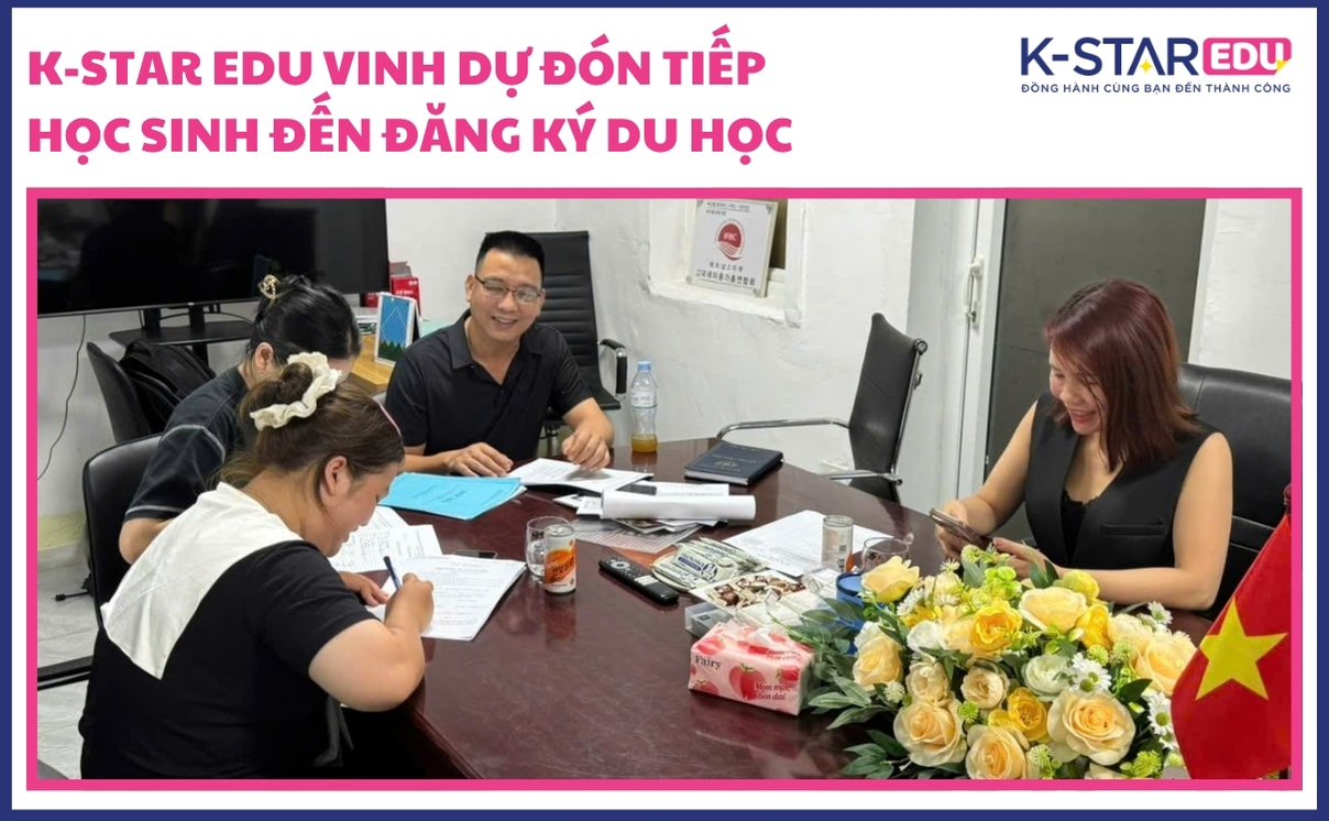 K-STAR EDU VINH DỰ ĐÓN TIẾP HỌC SINH ĐẾN ĐĂNG KÝ DU HỌC!